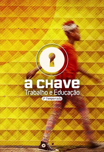 A Chave - 1ª Temporada - Ep. 15 - Primeira Mostra da Educação Profissional da Bahia