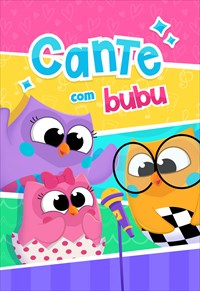 Bubu e as Corujinhas - Cante com Bubu