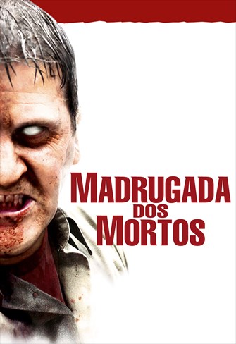 Madrugada dos Mortos - Looke