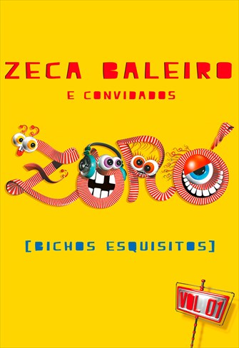 Zoró - Bichos Esquisitos - Zeca Baleiro e Convidados