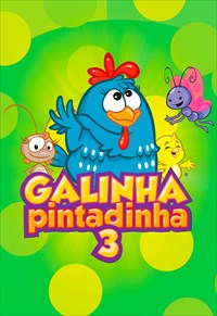 Galinha Pintadinha 3 filme - Veja onde assistir